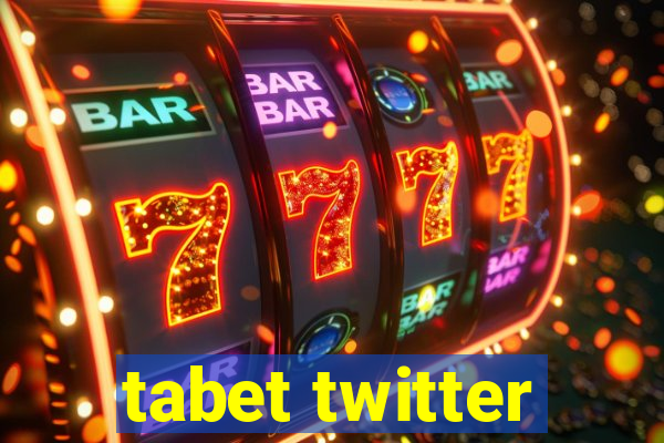 tabet twitter